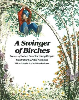 Swinger of Birches de Robert Frost