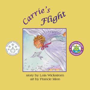 Carrie's Flight (8.5 square paperback) de Lois Wickstrom