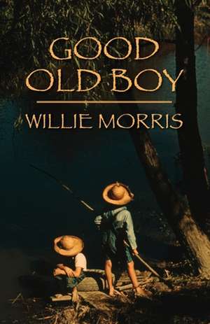 Good Old Boy de Willie Morris