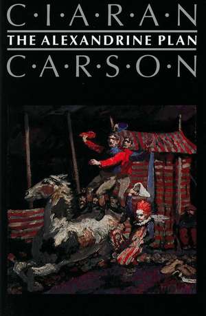 The Alexandrine Plan de Ciaran Carson