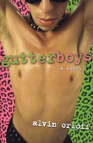 Gutter Boys de Alvin Orloff