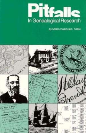 Pitfalls in Genealogical Research de Milton Rubincam