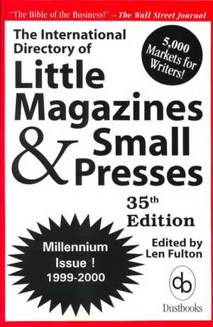 The International Directory of Little Magazines and Small Presses 1999-2000 de Len Fulton