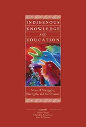 Indigenous Knowledge and Education de Malia Villegas