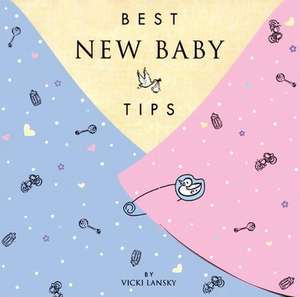 Best New Baby Tips de Vicki Lansky