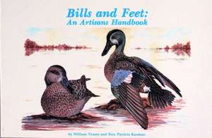 Bills and Feet: An Artisan's Handbook de William Veasey