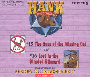 Hank the Cowdog CD Pack #8: The Case of the Missing Cat/Lost in the Blinded Blizzard de John R. Erickson