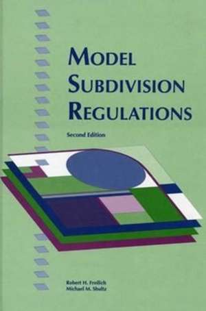 Model Subdivision Regulations de Robert H. Freilich