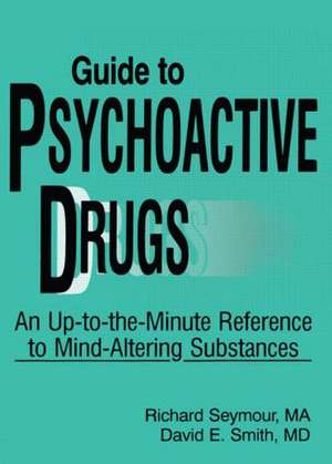 Guide to Psychoactive Drugs de Richard B. Seymour