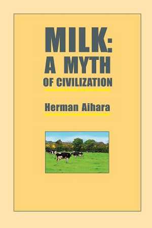 Milk de Herman Aihara