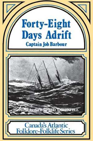 Forty-Eight Days Adrift de Job Barbour