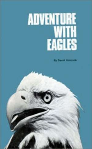 Adventure With Eagles de David Hancock