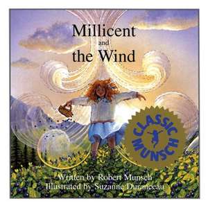 Millicent and the Wind de Robert Munsch