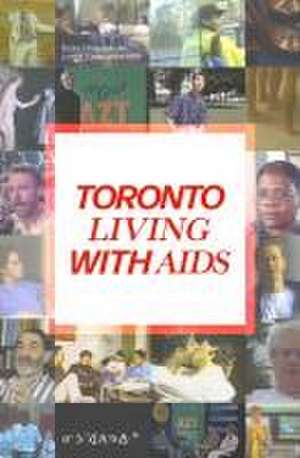 Toronto Living with AIDS de Ryan Conrad