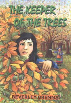 The Keeper of the Trees de Beverley Brenna