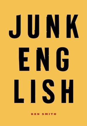 Junk English de Ken Smith