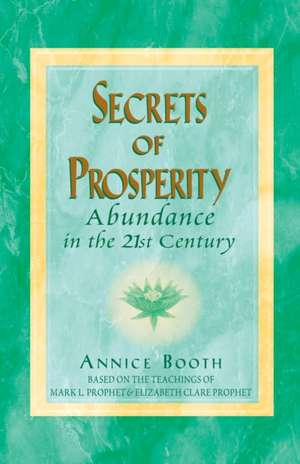 Secrets of Prosperity de Annice Booth