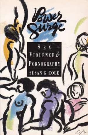 Power Surge Sex Violence & Por: A Mystery de Susan G. Cole