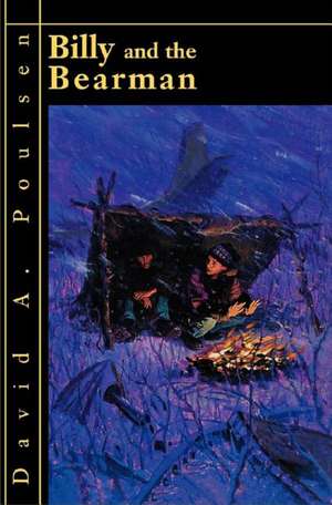 Billy and the Bearman de David A Poulsen