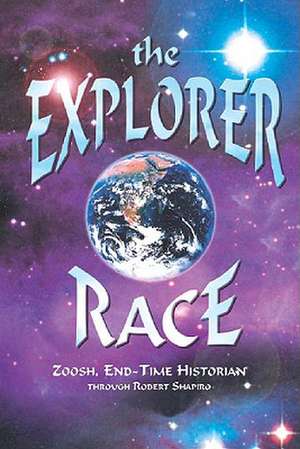 The Explorer Race de Zoosh