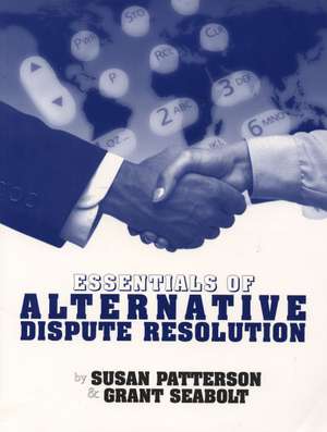 Essentials of Alternative Dispute Resolution de Susan R. Esq. Patterson