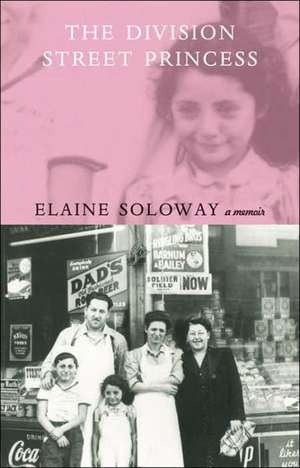 The Division Street Princess: A Memoir de Elaine Soloway