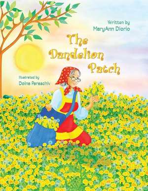 The Dandelion Patch de Maryann Diorio