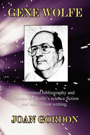 Gene Wolfe de Joan Gordon