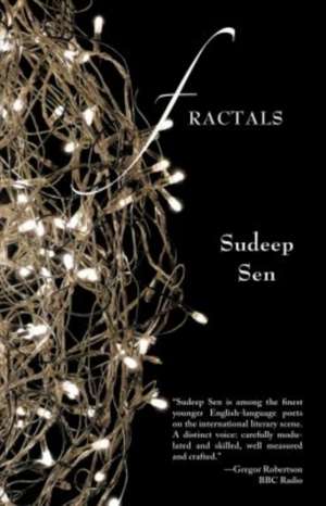 Fractals: New & Selected Poems / Translations, 1980-2015 de Sudeep Sen