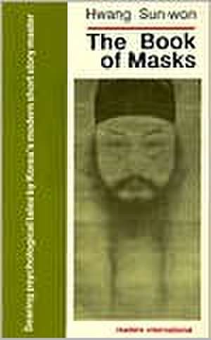 The Book of Masks de Hwang Sun-Won