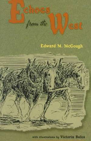 Echoes from the West de Edward Mark McGough