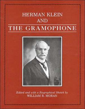 Herman Klein and the Gramophone de Hermann Klein