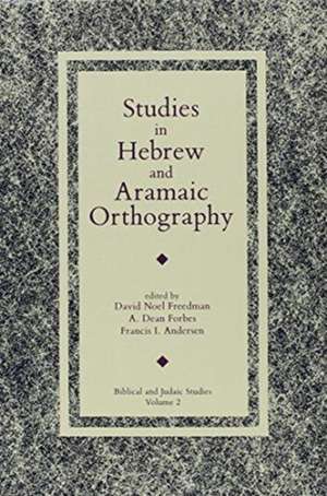 Studies in Hebrew and Aramaic Orthography de David Noel Freedman