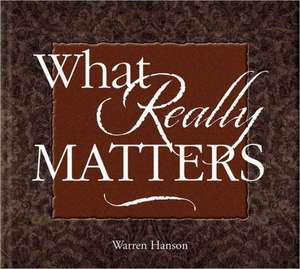 What Really Matters de Warren Hanson