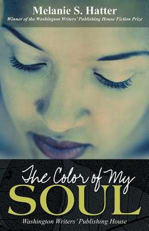 The Color of My Soul de Melanie S. Hatter