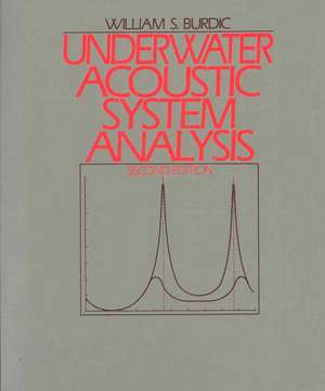 Underwater Acoustic System Analysis de William S. Burdic