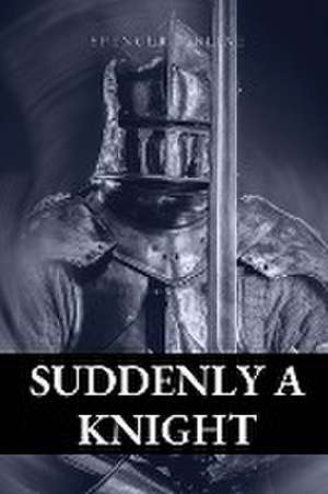 Suddenly a knight de Spencer Tinline