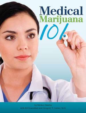 Medical Marijuana 101: Everything They Told You is Wrong de Dale Gieringer