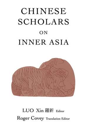 Chinese Scholars on Inner Asia de X Luo