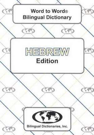 English-Hebrew & Hebrew-English Word-to-Word Dictionary de C. Sesma