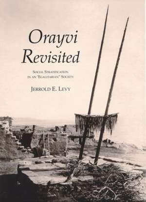 Orayvi Revisited de Jerrold E. Levy