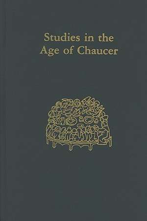 Studies in the Age of Chaucer – Volume 16 de Lisa J. Kiser