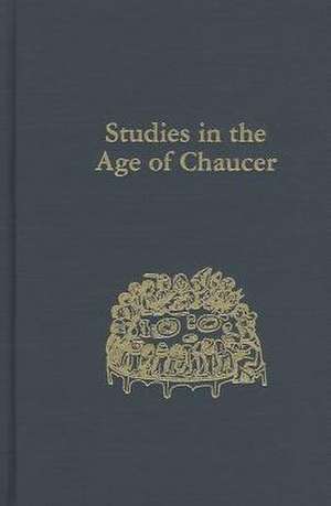 Studies in the Age of Chaucer – Volume 35 de David Matthews