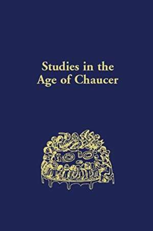 Studies in the Age of Chaucer – Volume 41 de Sebastian Sobecki