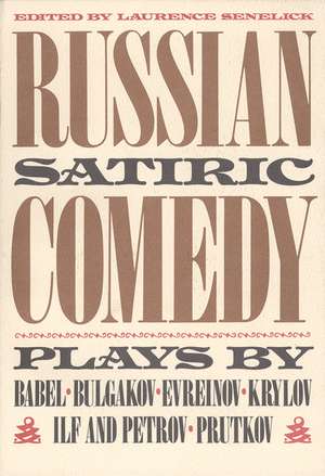 Russian Satiric Comedy de Laurence Senelick