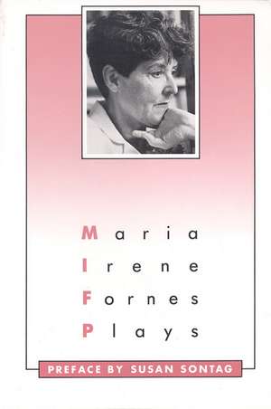 Plays: Maria Irene Fornes de Maria Irene Fornes