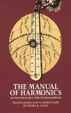 The Manual of Harmonics of Nicomachus the Pythagorean de Nichomachus the Pythagorean