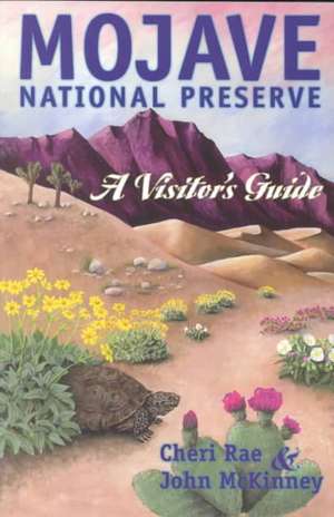 Mojave National Preserve: A Harvest of Theory and Practice de Cheri Rae