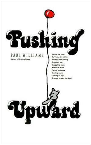 Pushing Upward de Paul Williams