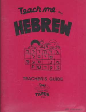 Teach Me... Hebrew Teaching Guide: Learning Language Through Songs & Stories de Judy Mahoney